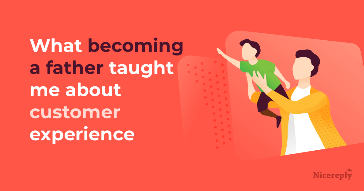 what-becoming-a-new-father-taught-me-about-customer-experience