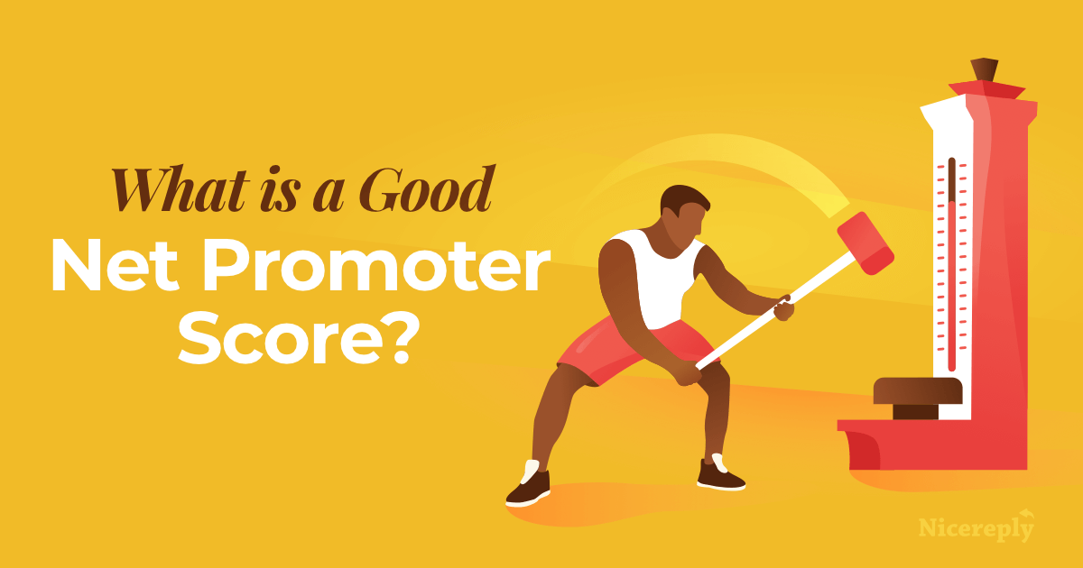 what-is-a-good-net-promoter-score-what-should-we-be-aiming-for