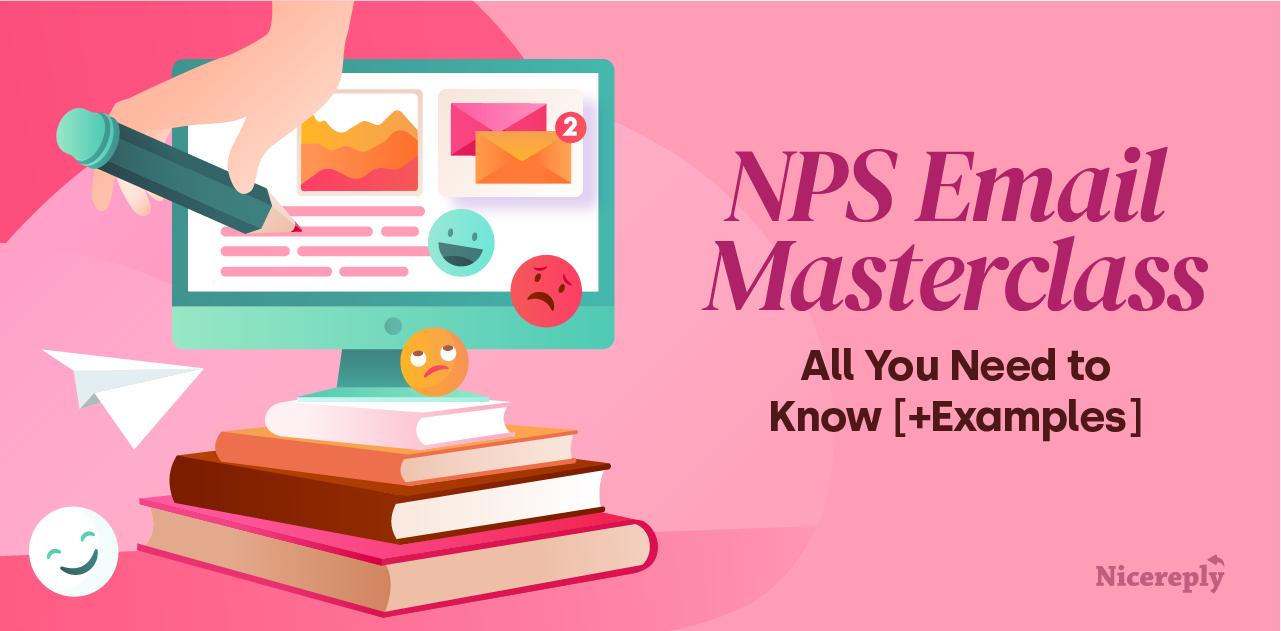 NPS Email Masterclass: All You Need To Know [+Examples]